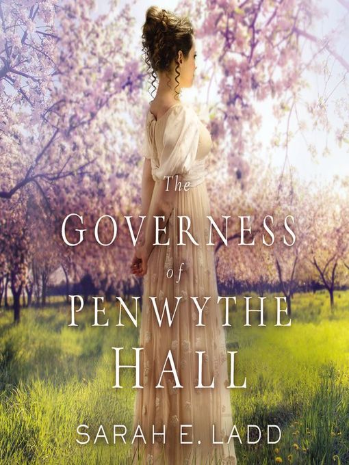 Title details for The Governess of Penwythe Hall by Sarah E. Ladd - Available